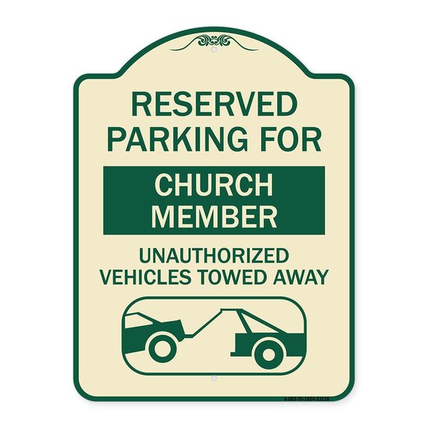 Signmission Reserved Parking for Church Member Unauthorized Vehicles Towed Away Alum, 24" x 18", TG-1824-23126 A-DES-TG-1824-23126